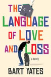 The Language of Love and Loss  A Witty and Moving Novel Perfect for Book Clubs