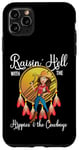 iPhone 11 Pro Max Raisin' Hell With The Hippies & The Cowboys Case