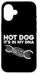 iPhone 16 Hot Dog Adult Hot Dog It's In My Dna Case