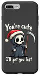 Coque pour iPhone 7 Plus/8 Plus You're Cute Grim Reaper Christmas Dark Humour