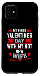 Coque pour iPhone 11 Ma première Saint-Valentin avec le superbe design de ma nouvelle épouse