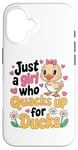 iPhone 16 Just a Girl Who Quacks Up for Ducks Cute Cartoon Design Case