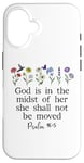 Coque pour iPhone 16 God is in the Midst of Her She Will Not Be Moved Psalm 46:5