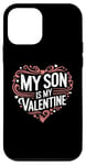 iPhone 12 mini My Son Is My Valentine for Dad Funny Valentines Day Case