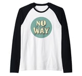 Trendy No Way Graphic for a Cool Twist Raglan Baseball Tee