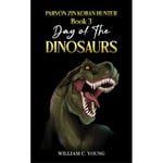 Parvon Zin Koban Hunter Book 3: Day of the Dinosaurs (häftad, eng)