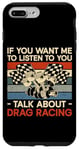 iPhone 7 Plus/8 Plus Drag Racing Race Car Retro Vintage If You Want Me To Listen Case