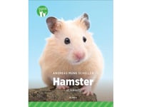 Hamster - Ett Husdjur, Green Club | Andreas Munk Scheller | Språk: Danska