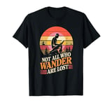 Not all who wander are lost Book reader Outdoors T-Shirt