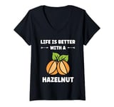 Womens Food Hazelnuts quote cute life if better with a Hazelnut V-Neck T-Shirt