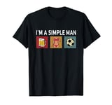 I'm a simple Man Boobs Beer Soccer Funny Men's Soccer T-Shirt