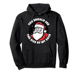 You Should See the Size of My Sack Adult Humor Dirty Santa Pullover Hoodie