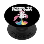 Excuse My Fairy Dust Funny Unicorn Rainbow Peter PopSockets PopGrip Adhésif