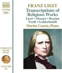 Martin Cousin  Liszt: Complete Piano Music, Vol. 62  Transcriptions of Religious Works  CD