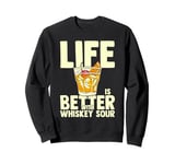 Whiskey Sour Funny Cocktail Drink Recipe Sweatshirt