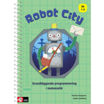 Robot City : Grundläggande programmering i matematik ÅK 1-3 (bok, spiral)