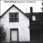 Shawn Mcnulty  Songs From A Flooded Car  CD