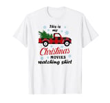 This is My Christmas Movie Watching Shirt Red Truck Funny T-Shirt