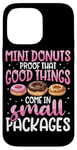 Coque pour iPhone 14 Pro Max Mini donuts preuve que les bonnes choses sont livrées dans de petits paquets