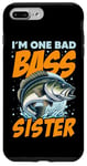 iPhone 7 Plus/8 Plus I'M ONE BAD BASS SISTER, for the fishing sis Case