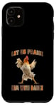 Coque pour iPhone 11 Laissez-nous le louer avec Dance Happy Chicken