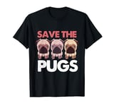 Save The Pug T-Shirt