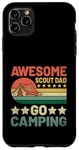 Coque pour iPhone 11 Pro Max Awesome Scout Dad Go Camping Scout Scout Camper