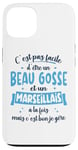 Coque pour iPhone 13 Marseillais Idée Cadeau Humour Anniversaire Beau Gosse