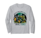 Just a Boy Who Loves Tractors - Farmer Life Long Sleeve T-Shirt