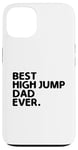 Coque pour iPhone 13 Best High Jump Dad Ever High Jumping Track And Field Athlète