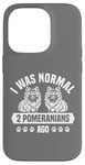 Coque pour iPhone 14 Pro J'étais normal il y a 2 Poméraniens