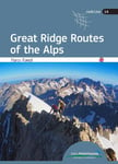 Great Ridge Routes of the Alps