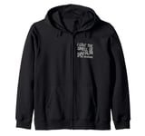 Funny Text Saying I Love The Smell Of Napalm In The Morning Zip Hoodie