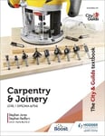 City & Guilds Textbook: Carpentry & Joinery for the Level 1 Diploma (6706)