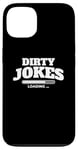 iPhone 13 Dirty jokes are loading Case