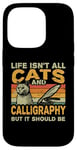 iPhone 14 Pro Retro Life Isn't All Cats And Calligraphy and Hand Lettering Case