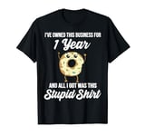 1 Year of Business Anniversary 1st Yr Business Owner Quote T-Shirt