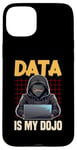 iPhone 15 Plus Data Ninja Data Is My Dojo Nerd Funny Data Analyst Case