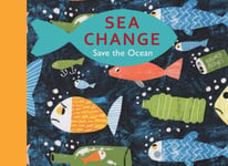 Sea Change  Save the Ocean