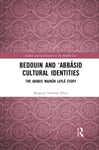 Bedouin and ¿Abbasid Cultural Identities