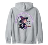 Little Girl, Are You A Good Witch Or A Bad Witch? Zip Hoodie