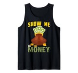 Show Me The Money Tank Top