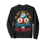 I'm just here for the Numbers and the Snacks - Bingo Sweatshirt