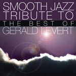 Smooth Jazz Tribute  Smooth Jazz Tribute To Gerald Levert  CD