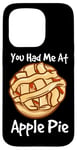 iPhone 15 Pro You Had Me At Apple Pie American Dessert Caramel Apple Pie Case