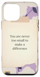 iPhone 12 mini You are never too small to make a difference flower pattern Case