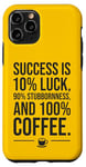 Coque pour iPhone 11 Pro Success is 100 % Coffee - Amusant Succès Motivationnel