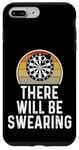 Coque pour iPhone 7 Plus/8 Plus Funny Dart Player There Will Be Swearing Dart Board