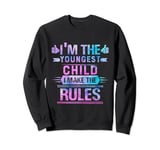 Youngest Child Shirt I'm The Youngest Child I Make The Rules Sweatshirt