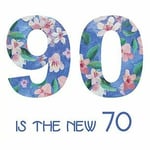 90th Happy Birthday Greeting Card Woman - 90 Is The New 70 - Jane Faires Art